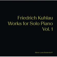 Bodendorff, Marie-Luise - Kuhlau: Works For Solo Piano Vol.1