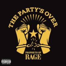 Prophets of Rage - The Party's Over