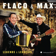 Jimenez, Flaco - Flaco & Max: Legends & Legacies