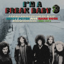 V/A - I'm a Freak Baby 3 - a Further Journey Through the British Heavy Psych and Hard Rock Underground Scene 1968-1973: 3cd Clamshell Boxset