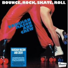 Mason, Vaughan & Crew - Bounce, Rock, Skate, Roll