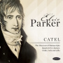 Parker, Elsie - Catel: Discovered Manuscripts Quartets For Clarinet, Violin, Viola and Cello