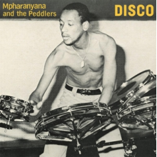 Mpharanyana & the Peddlers - Disco