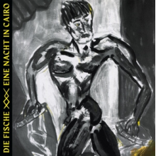 Fische, Die - Eine Nacht In Cairo