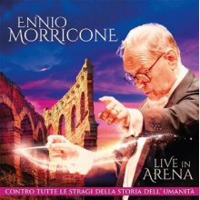 Morricone, Ennio - Live In Arena