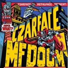 Czarface & Mf Doom - Super What?