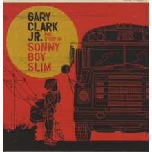 Clark, Gary -Jr- - Story of Sonny Boy Slim