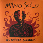 Solo, Mano - Les Annees Sombres