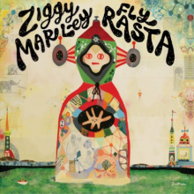 Ziggy Marley and the Melody Makers - Fly Rasta