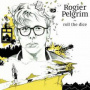 Pelgrim, Rogier - Roll the Dice