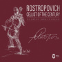 Rostropovich, Mstislav - Cellist of the Century
