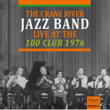 Crane River Jazz Band, the - Live At the 100 Club 1976