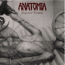 Anatomia - Corporeal Torment