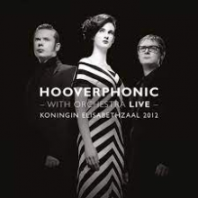 Hooverphonic - With Orchestra Live