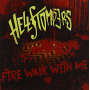 Hellstompers - Fire Walk With Me