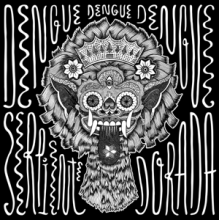 Dengue Dengue Dengue - Serpiente Dorada