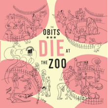 Obits - Die At the Zoo