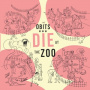 Obits - Die At the Zoo