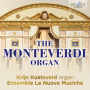Krijn Koetsveld - The Monteverdi Organ