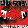 Easy Action - Friends of Rock & Roll