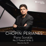 Perianes, Javier - Chopin Piano Sonatas No. 2 'Funeral' & No. 3/Mazurkas