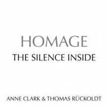 Clark, Anne & Thomas Ruckoldt Homage - Silence Inside