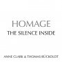 Clark, Anne & Thomas Ruckoldt Homage - Silence Inside