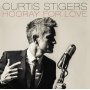 Stigers, Curtis - Hooray For Love