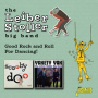 Leiber Stoller Big Band, the - Good Rock and Roll For Dancing!