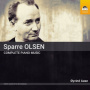 Aase, Oyvind - Carl Gustav Sparre Olsen: Complete Piano Music
