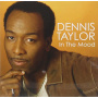 Taylor, Dennis - In the Mood