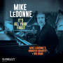Ledonne, Mike (Sextet) - It's All Your Fault