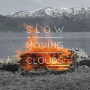 Slow Moving Clouds - Os
