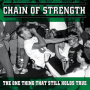 Chain of Strength - The One Thing That Still Holds True