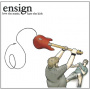 Ensign - Love the Music, Hate the Kids