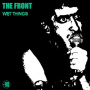 Front - Wet Things