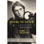 Cobain, Kurt - Serving the Servant: Remembering Kurt Cobain