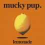 Mucky Pup - Lemonade