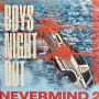 Boys Night Out - Nevermind 2