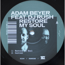 Beyer, Adam & DJ Rush - Restore My Soul