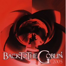 Goblin - Backtothegoblin 2005