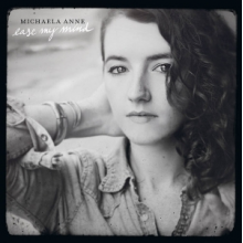 Anne, Michaela - Ease My Mind