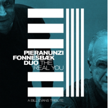 Pieranunzi, Enrico & Thomas Fonnesbaek - Real You - a Bill Evans Tribute