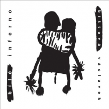 Iva Bittova & Vacla - Bile Inferno