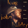 Baldry, John -Long- - Right To Sing the Blues