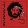 Psycheground Group - Psychedelic and Underground Music
