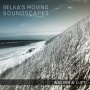 Belka's Moving Soundscapes - Wasser & Luft