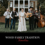 Wood Family Tradition - Timeless