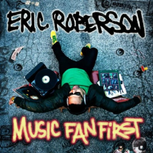 Roberson, Eric - Music Fan First