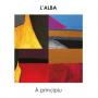 L'alba - A Principiu